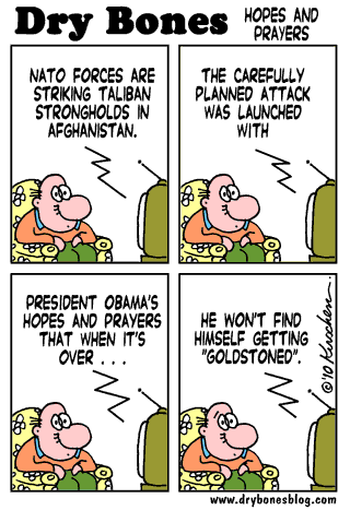 As US and NATO forces move to eradicate the vermin of the Taliban, Obama Hopes and Prays He Won't Be Goldstoned