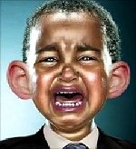 Crybaby Obama - That's all he is; a petulant little boy crying because it's not fair that he's judged by his character and actions.