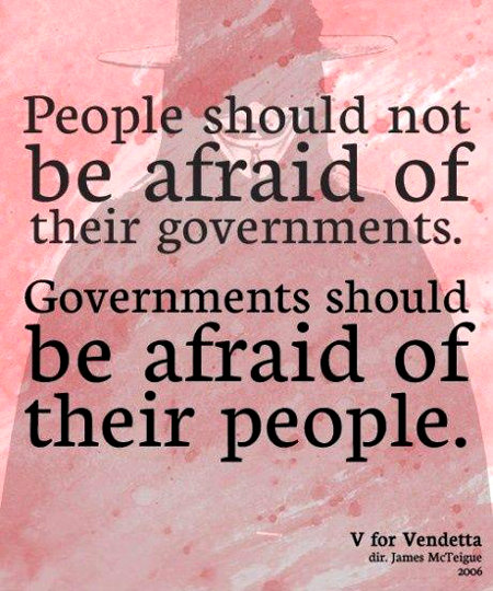 Governments Should Be Afraid Of Their People