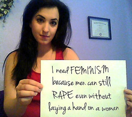 She Needs Feminism because she believes that men can rape with their minds