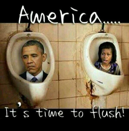 America, it's past time to flush the feculent waste products that are the Obama's down the drain