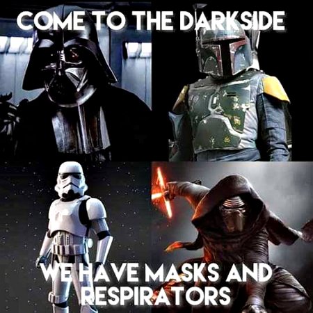 It's like that! While the Dark Side had me at cookies, masks and respirators seem like a strong draw these days. :lol: