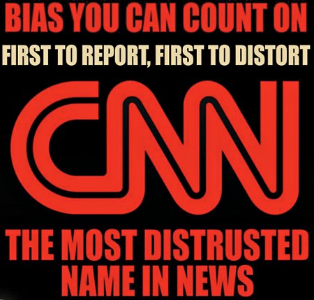 You Can Count On CNN
First To Report, First To Distort