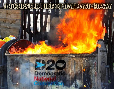 The 2020 DNC National Convention
A Dumpster Fire Of Hate And Crazy