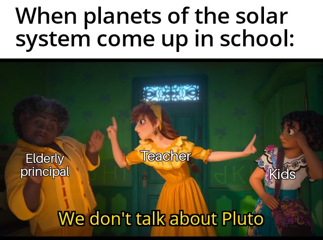 We Don't Talk About Pluto