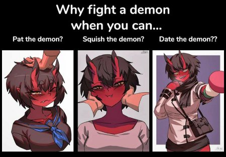 Fight Your Demons? Nah!