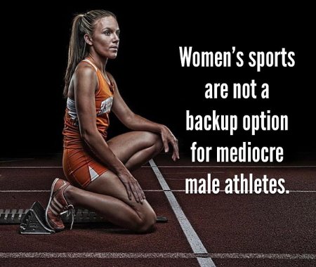 What Women's Sports Aren't Is A Backup Option For Mediocre Male Althetes