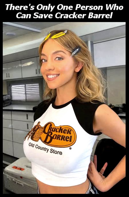 Only Sydney Sweeney Can Save Cracker Barrel Now